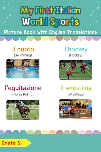  Greta S. - My First Italian World Sports Picture Book with English Translations - Teach &amp; Learn Basic Italian words for Children, #10.