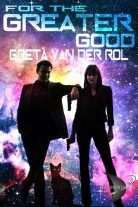  Greta van der Rol - For the Greater Good - Dryden Universe.