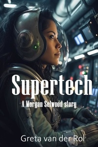  Greta van der Rol - Supertech - Morgan Selwood, #0.5.
