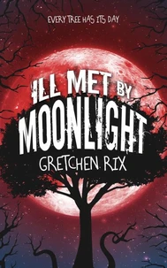 Ill Met By Moonlight