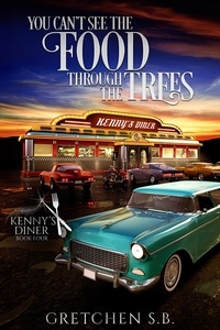  Gretchen S.B. - You Can’t See the Food Through the Trees - Kenny's Diner, #4.