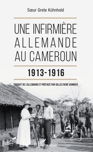 Une infirmière allemande au Cameroun 1913-1916.pdf