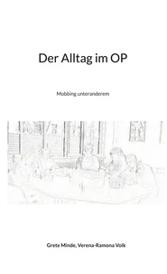 Der Alltag im OP