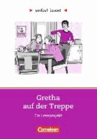 Gretha auf der Treppe - Niveau 1. Ein Leseprojekt nach dem Roman von Hanna Jansen. Arbeitsbuch mit Lösungen.