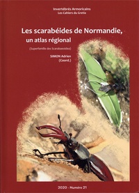 Adrien Simon - Invertébrés Armoricains, les Cahiers du GRETIA N° 21/2020 : Les scarabéides de Normandie, un atlas régional (Superfamille des Scarabaeoidea).