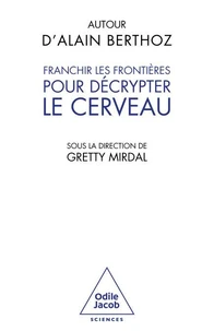 Franchir les frontières pour décrypter le cerveau