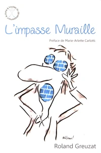 L'impasse muraille