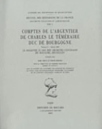 Comptes de l'argentier de Charles le Téméraire, duc de Bourgogne