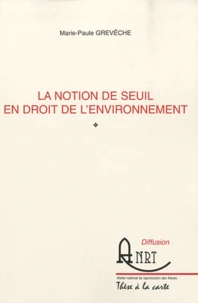 La notion de seuil en droit de l'environnement