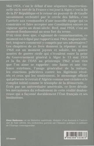 La guerre civile en France, 1958-1962. Du coup d'Etat gaulliste à la fin de l'OAS