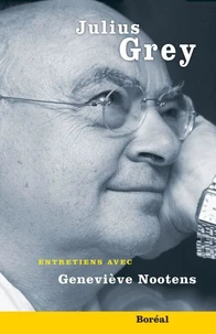 Julius Grey, Entretiens