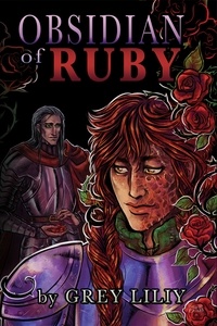  Grey Liliy - Obsidian of Ruby - Obsidian of Ruby, #1.