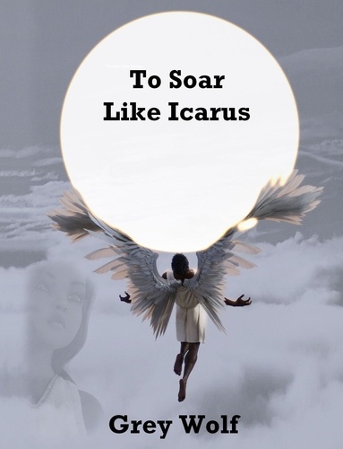  Grey Wolf - To Soar Like Icarus.