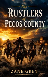 The Rustlers of Pecos County