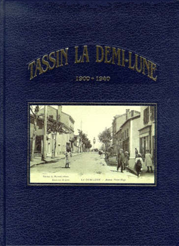  GRHTDL - Tassin la Demi-Lune (1900-1940).