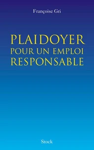 Plaidoyer pour un emploi responsable