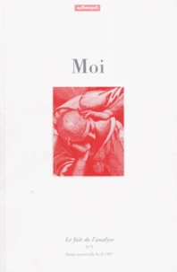 Le Fait De L'Analyse Numero 2 Avril 1997 : Moi