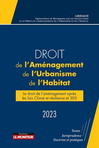 Droit de l'aménagement, de l'urbanisme et de l'habitat  Edition 2023