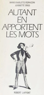 Autant en apportent les mots