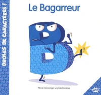 B le bagarreur