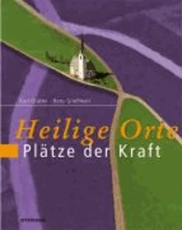 Heilige Orte - Quellen der Kraft