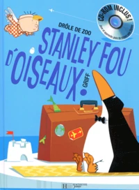 Stanley Fou D'Oiseaux. Avec Cd-Rom