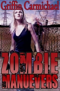  Griffin Carmichael - Zombie Maneuvers.