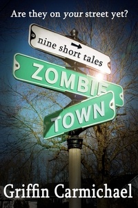  Griffin Carmichael - Zombie Town.