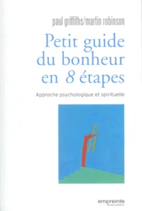Petit guide du bonheur en 8 étapes