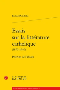 Essais sur la littérature catholique (1870-1940)