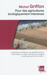 Pour des agricultures écologiquement intensives