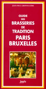 GUIDE DES BRASSERIES DE TRADITION PARIS BRUXELLES