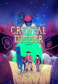  Grifsx - Julia 1 : Crystal Digger - Tome 1 - Crystal Digger.