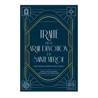 Traité de la vraie dévotion à la sainte Vierge