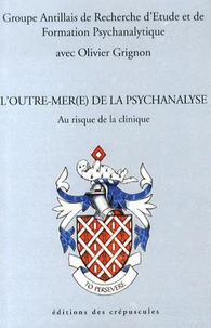 L'outre-mer(e) de la psychanalyse