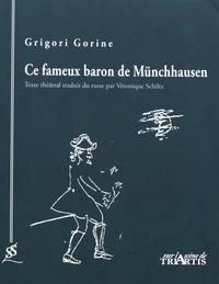 Ce fameux baron de Münchhausen