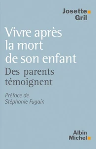 Vivre après la mort de son enfant