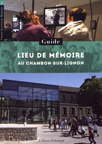 Lieu de mémoire au Chambon-sur-Lignon