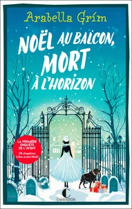 Noël au balcon, mort à l'horizon
