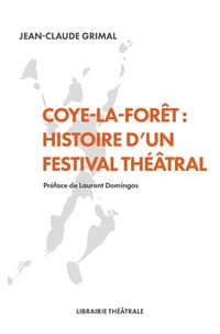 Coye-la-Forêt : histoire d'un festival théâtral
