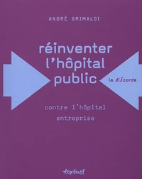 Réinventer l'hôpital public
