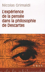 L'expérience de la pensée dans la philosophie de Descartes