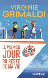 Le premier jour du reste de ma vie