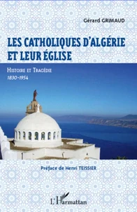 Les catholiques d'Algérie et leur église