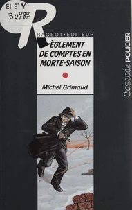Règlement de comptes en morte-saison