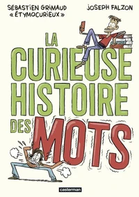 La Curieuse histoire des mots