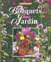 Les Bouquets De Mon Jardin