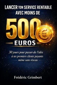 Lancer ton service rentable avec moins de 500 €