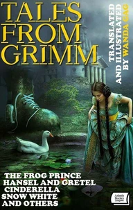 Tales From Grimm. Translated and Illustrated by Wanda Gág