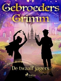 De twaalf jagers